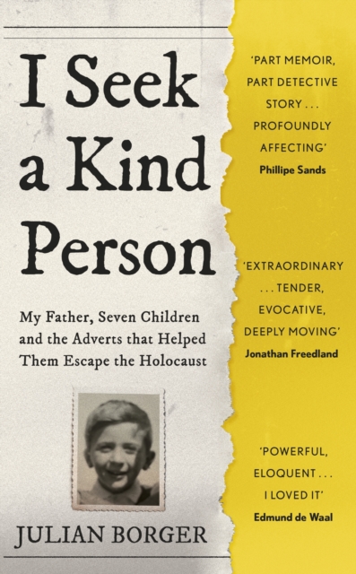 Image for I Seek a Kind Person : My Father, Seven Children and the Adverts that Helped Them Escape the Holocaust