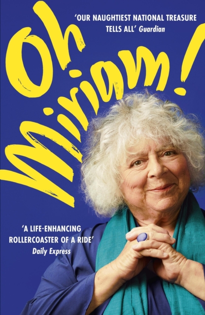 Image for Oh Miriam! : Stories from an Extraordinary Life