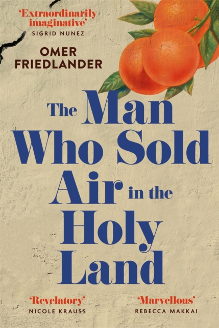 Image for The Man Who Sold Air in the Holy Land