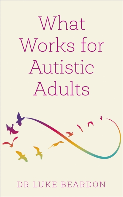 Image for What Works for Autistic Adults