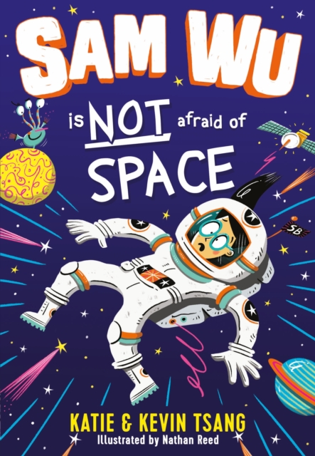 Cover for: Sam Wu is Not Afraid of Space