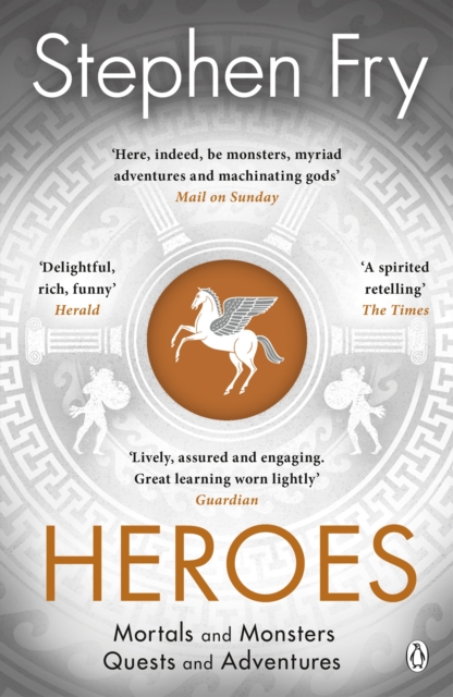 Cover for: Heroes : The myths of the Ancient Greek heroes retold
