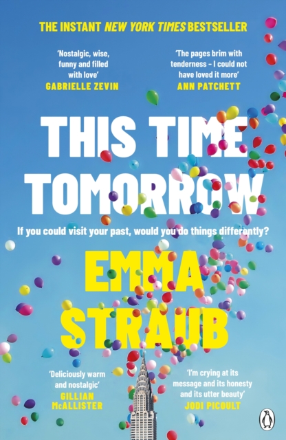 Cover for: This Time Tomorrow : The tender and witty new novel from the New York Times bestselling author of All Adults Here