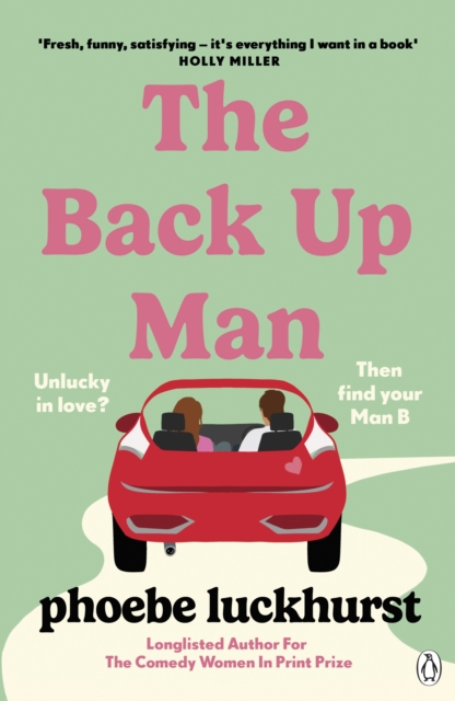 Image for The Back Up Man : The hilarious and heartwarming brand new romcom perfect for fans of The Flatshare