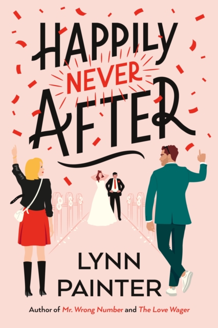 Image for Happily Never After : A brand-new hilarious rom-com from the New York Times bestseller