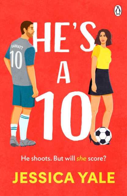 Image for He's A 10 : The hot new football romance for fans of Sarah Adams and Amy Lea!