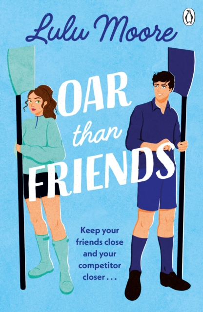 Cover for: Oar Than Friends : The sizzling new enemies to lovers TikTok sensation