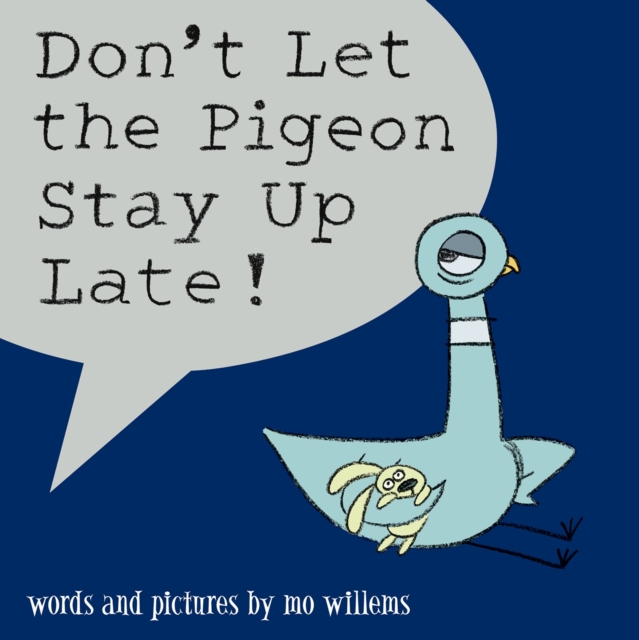 Image for Don't Let the Pigeon Stay Up Late!