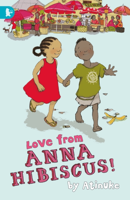 Cover for: Love from Anna Hibiscus