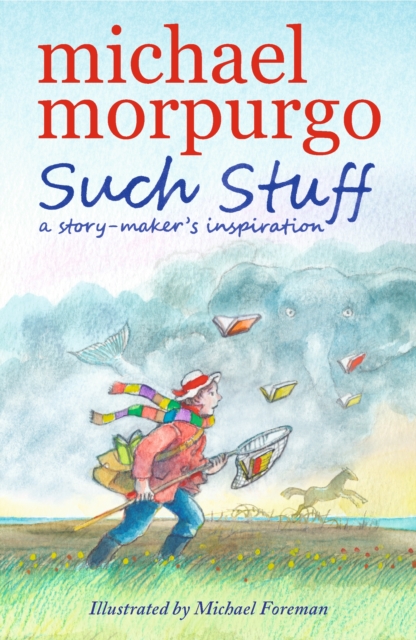 Cover for: Such Stuff: A Story-maker's Inspiration