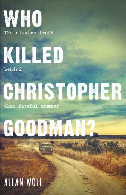 Image for Who Killed Christopher Goodman? : Based on a True Crime
