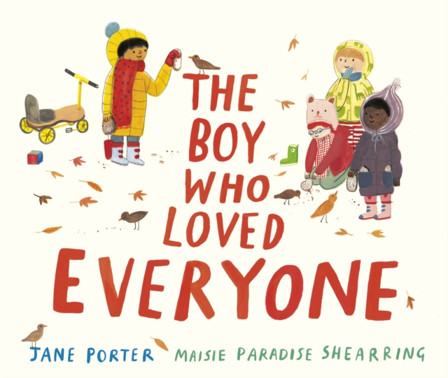 Cover for: The Boy Who Loved Everyone