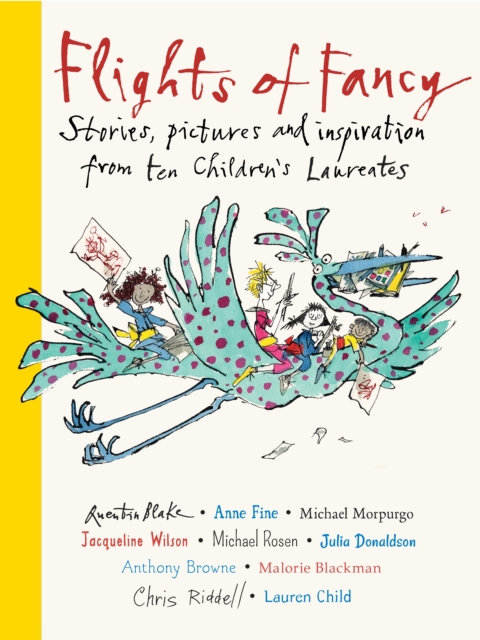 Image for Flights of Fancy : Stories, pictures and inspiration from ten Children's Laureates
