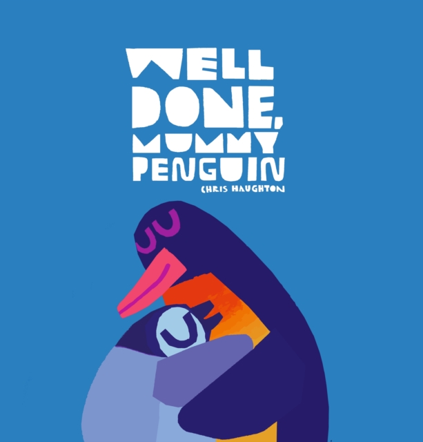 Image for Well Done, Mummy Penguin