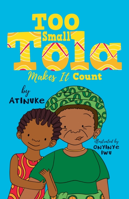 Cover for: Too Small Tola Makes It Count