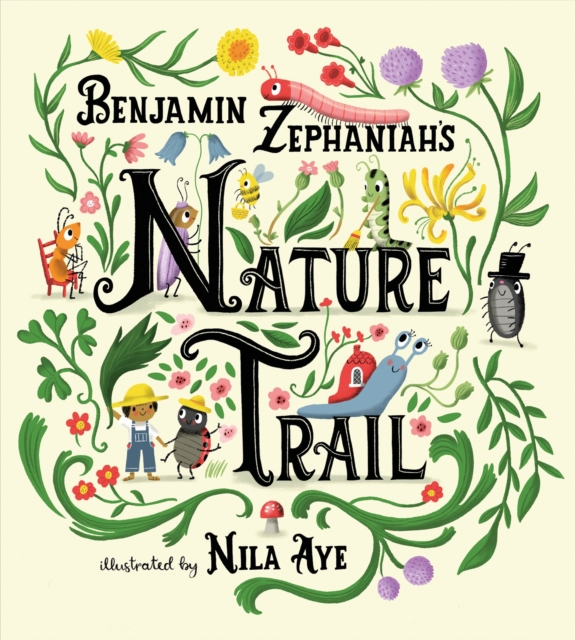 Cover for: Nature Trail : A joyful rhyming celebration of the natural wonders on our doorstep