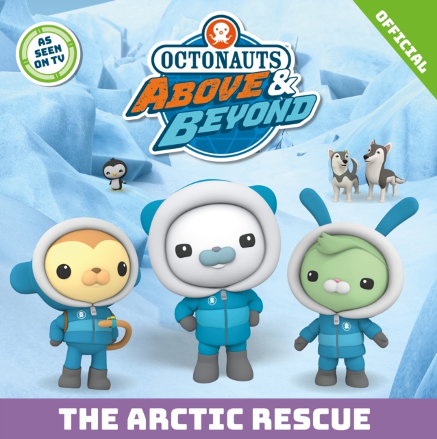 Image for Octonauts Above & Beyond: The Arctic Rescue