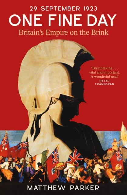 Cover for: One Fine Day : Britain's Empire on the Brink