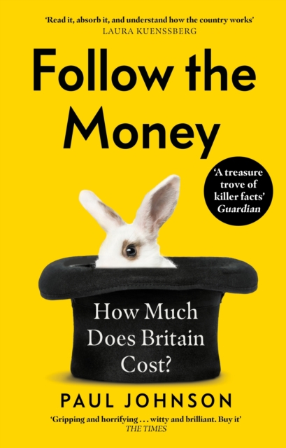 Cover for: Follow the Money : How much does Britain cost?