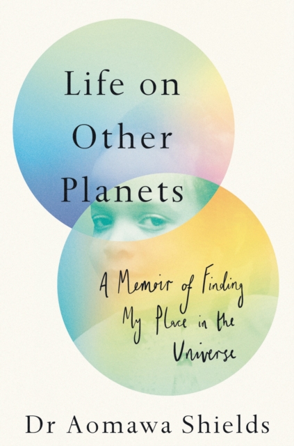 Image for Life on Other Planets : A Memoir of Finding My Place in the Universe