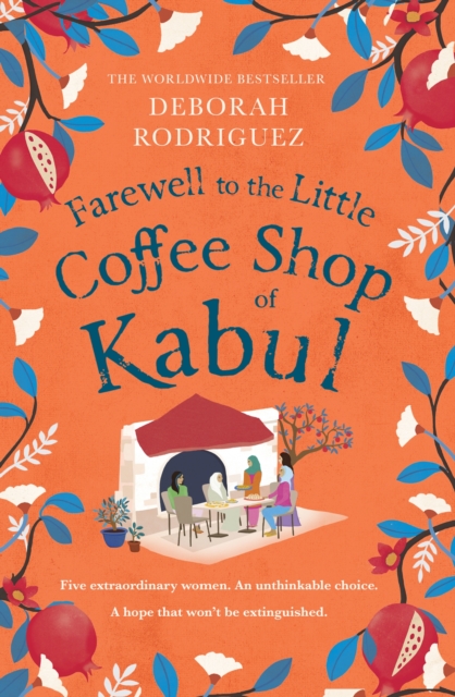 Image for Farewell to The Little Coffee Shop of Kabul : from the internationally bestselling author of The Little Coffee Shop of Kabul