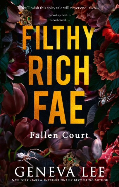 Image for Filthy Rich Fae: Fallen Court : TikTok made me buy it! A spicy, unputdownable slow burn enemies to lovers romantasy