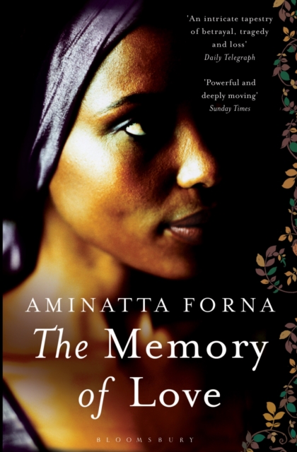 Cover for: The Memory of Love : Shortlisted for the Orange Prize