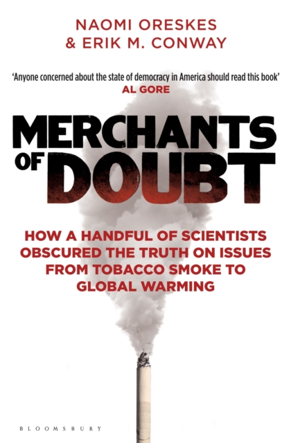 Image for Merchants of Doubt : How a Handful of Scientists Obscured the Truth on Issues from Tobacco Smoke to Global Warming