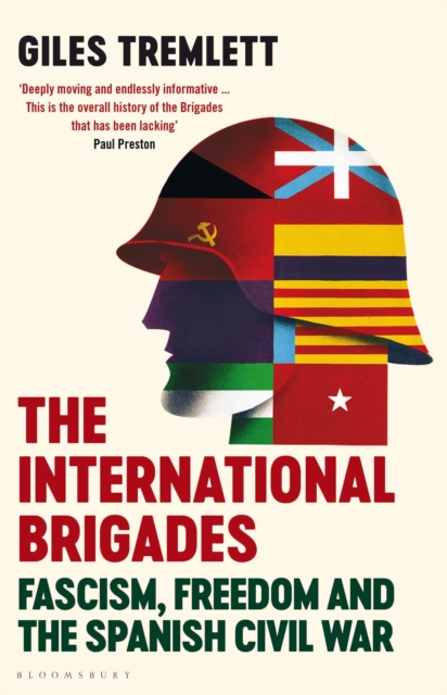 Image for The International Brigades : Fascism, Freedom and the Spanish Civil War