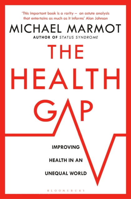 Image for The Health Gap : The Challenge of an Unequal World