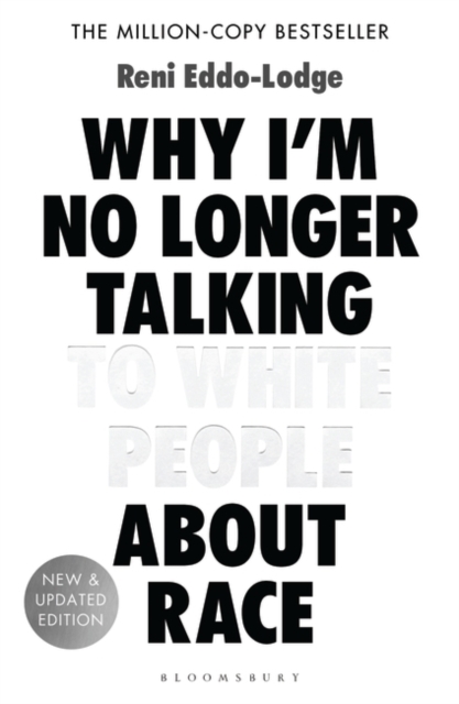 Cover for: Why I'm No Longer Talking to White People About Race