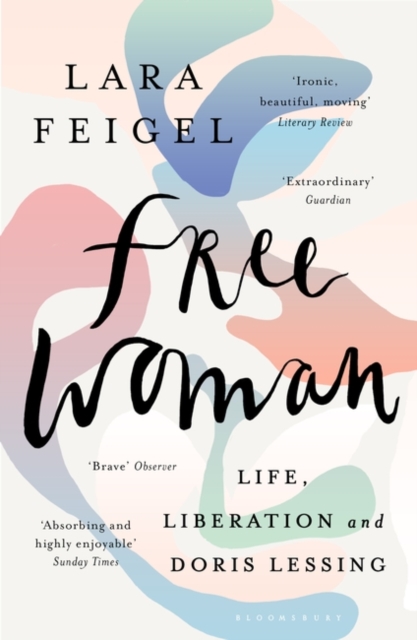 Image for Free Woman : Life, Liberation and Doris Lessing