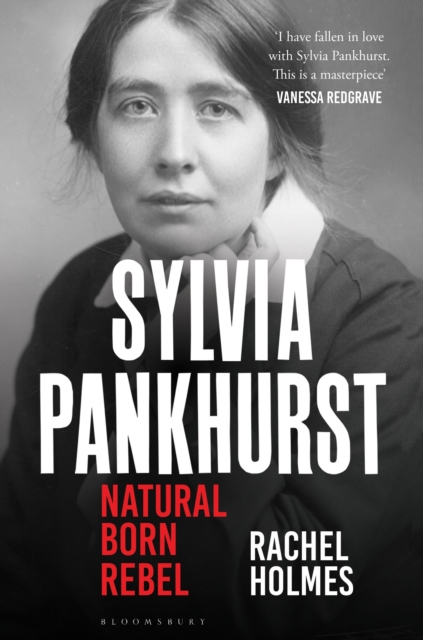Image for Sylvia Pankhurst : Natural Born Rebel