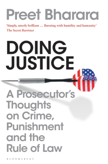 Image for Doing Justice : A Prosecutor's Thoughts on Crime, Punishment and the Rule of Law