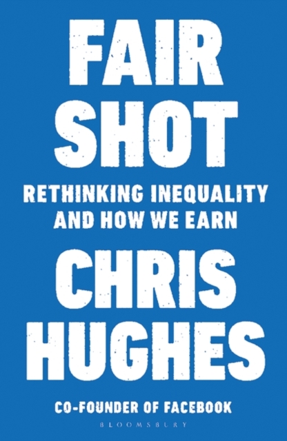 Cover for: Fair Shot : Rethinking Inequality and How We Earn