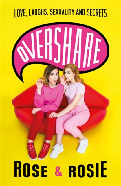 Image for Overshare : Love, Laughs, Sexuality and Secrets