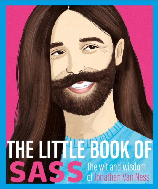 Image for The Little Book of Sass : The Wit and Wisdom of Jonathan Van Ness