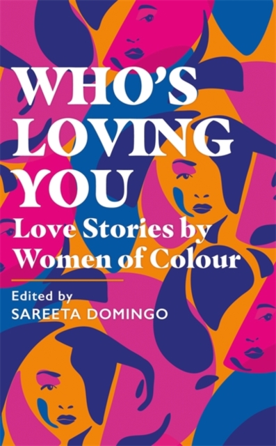 Image for Who's Loving You : Love Stories by Women of Colour