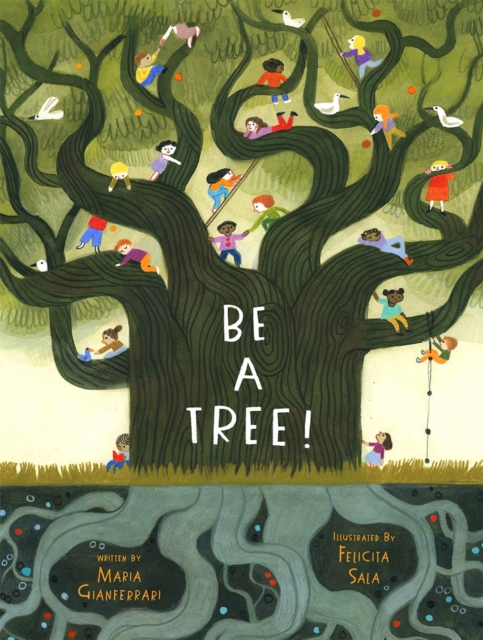 Cover for: Be a Tree!