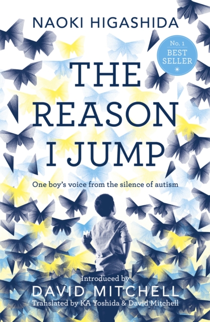 Image for The Reason I Jump: one boy's voice from the silence of autism