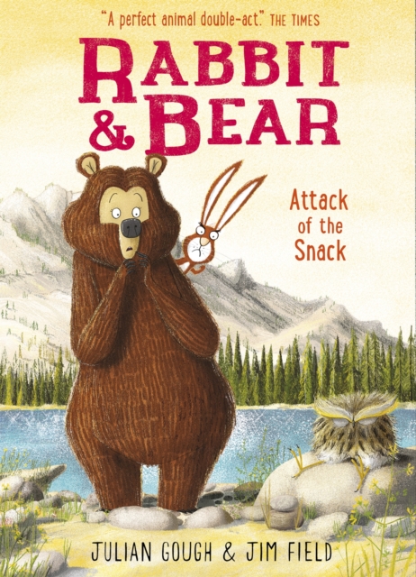 Image for Rabbit and Bear: Attack of the Snack : Book 3