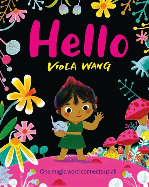 Image for Hello : One magic word connects us all