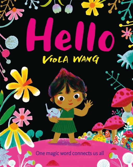 Image for Hello : One magic word connects us all