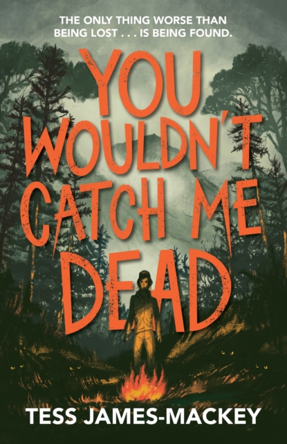 Cover for: You Wouldn't Catch Me Dead