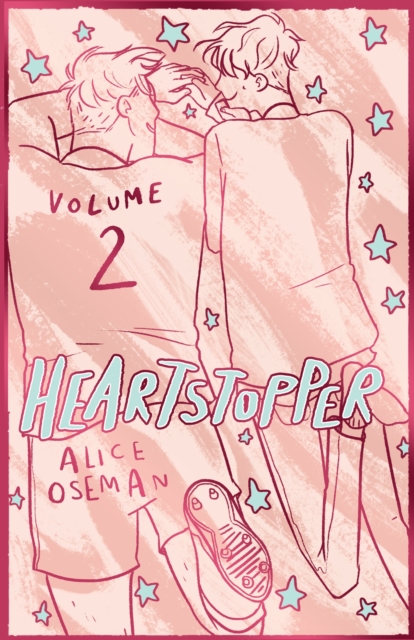 Cover for: Heartstopper Volume 2 : The bestselling graphic novel, now on Netflix!
