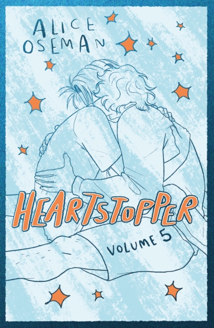 Image for Heartstopper Volume 5 : INSTANT NUMBER ONE BESTSELLER - the graphic novel series now on Netflix!