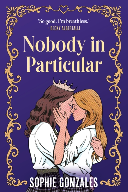 Image for Nobody in Particular : A scandalous sapphic royal romance from the bestselling co-author of If This Gets Out