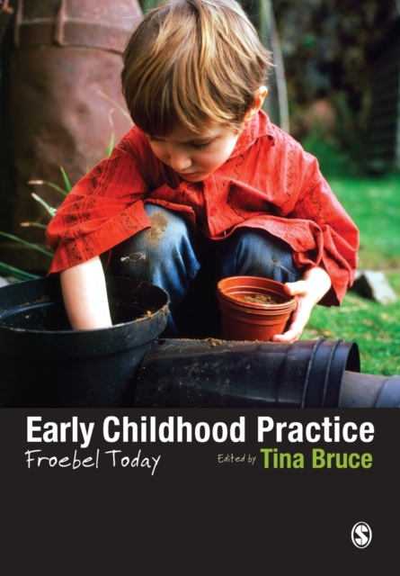 Cover for: Early Childhood Practice : Froebel today
