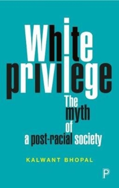 Cover for: White Privilege : The Myth of a Post-Racial Society