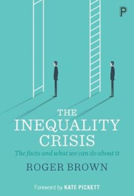 Image for The Inequality Crisis : The facts and what we can do about it